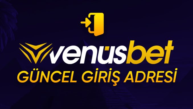 Venusbet Giriş Sayfası Venusbet Giriş Sayfası