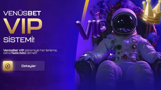 venusbet vip üyelik